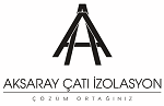 AKSARAY ÇATI İZOLASYON